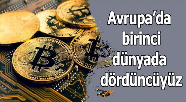 Avrupada birinci, dünyada dördüncüyüz