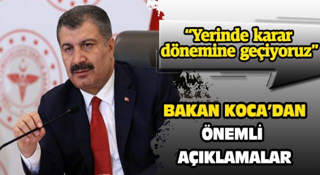 Bakan Koca'dan önemli açıklamalar