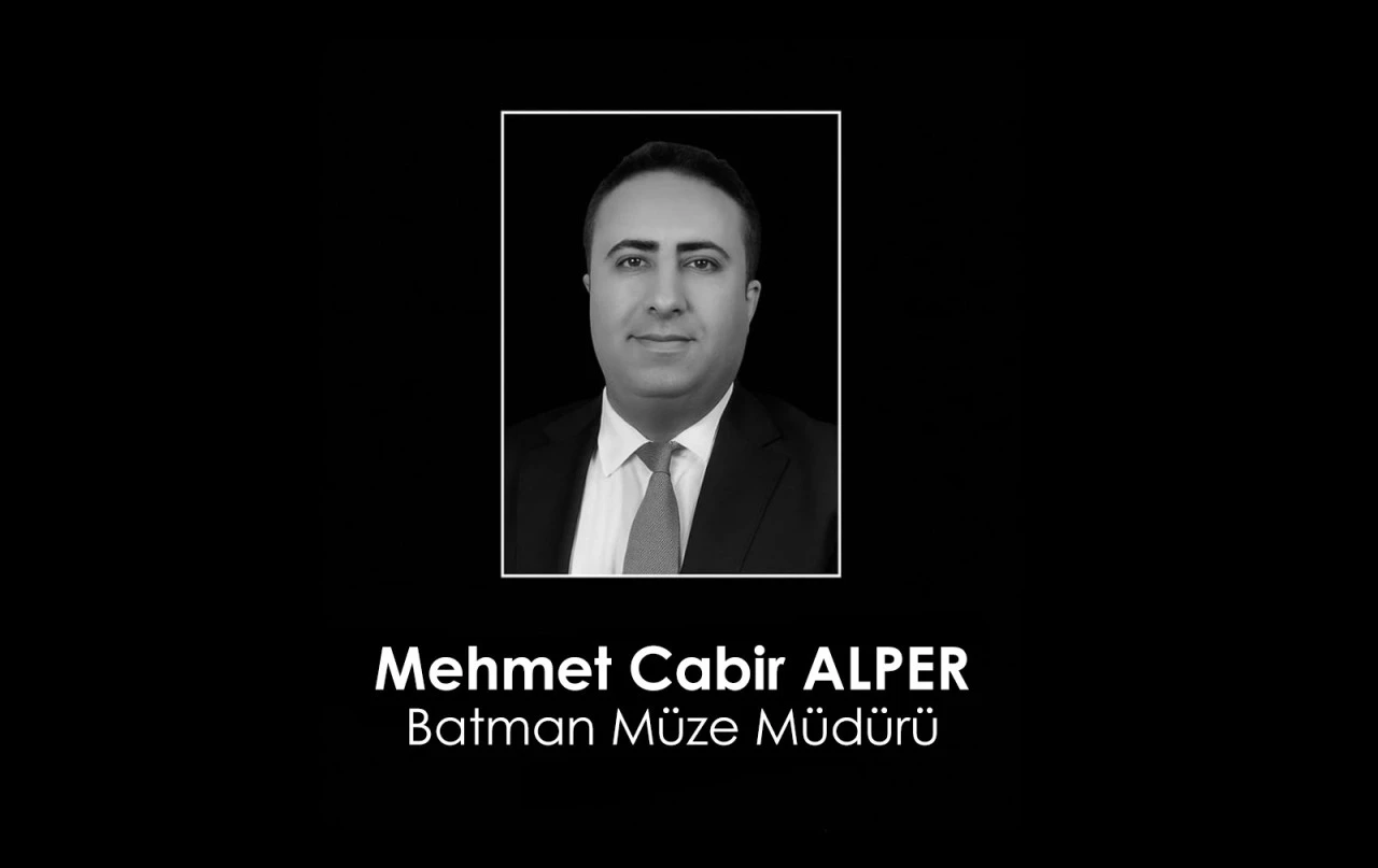 Batman Müzesi Müdürü Mehmet Cabir Alper'in Ailesinden Taziye Teşekkür Mesajı
