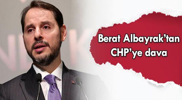 Berat Albayrak'tan CHP'ye dava