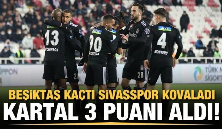 Beşiktaş, Sivas deplasmanından 3 puanı aldı
