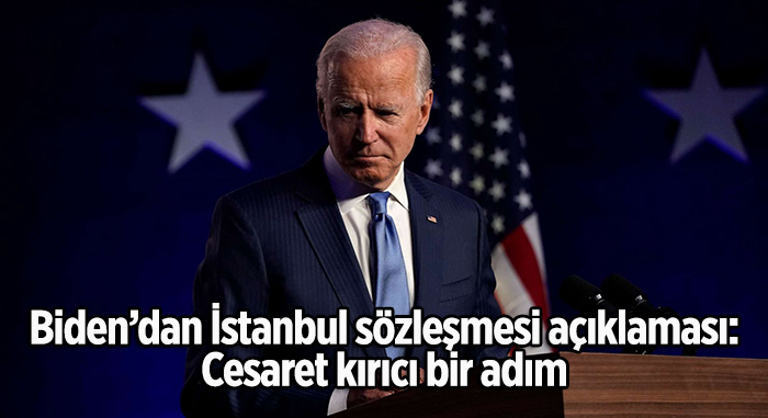 Biden'dan İstanbul Sözleşmesi açıklaması: Cesaret kırıcı bir geri adım