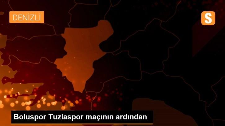 Boluspor Tuzlaspor maçının ardından