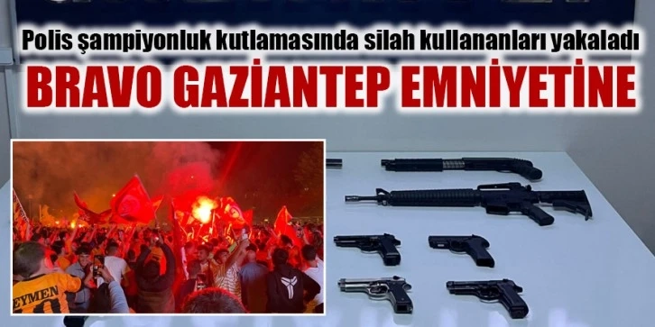 Bravo Gaziantep Emniyetine