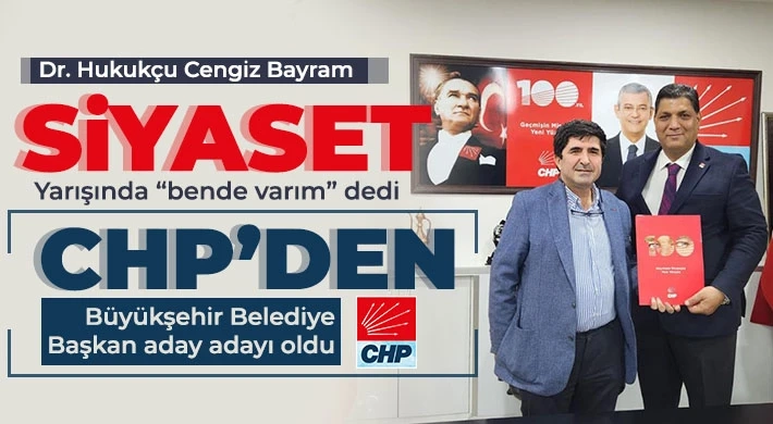 Cengiz Bayram CHP'den Aday Adayı