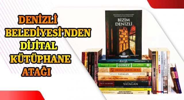 Denizli Belediyesi'nden dijital kütüphane atağı