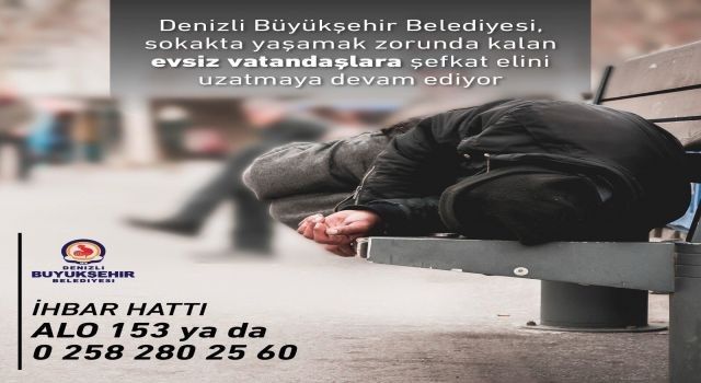 Denizli Büyükşehir, evsizlere sahip çıkıyor