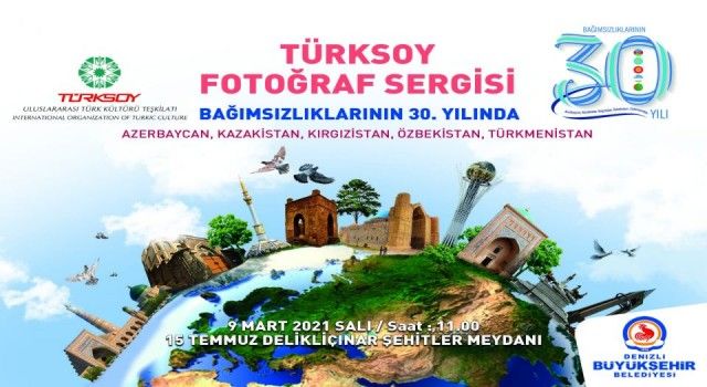 Denizli Büyükşehir'den Türk Cumhuriyetleri 30. Yıl Bağımsızlık Sergisi