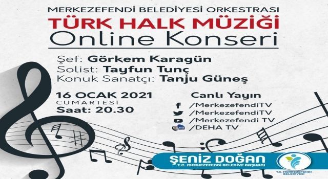 Denizli Merkezefendi Belediyesi'nden online konser