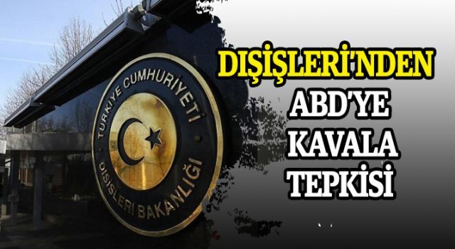 Dışişleri'nden ABD'ye Kavala tepkisi