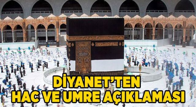 Diyanet'ten hac ve umre açıklaması