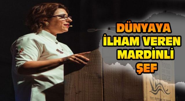 Dünyaya ilham veren Mardinli şef