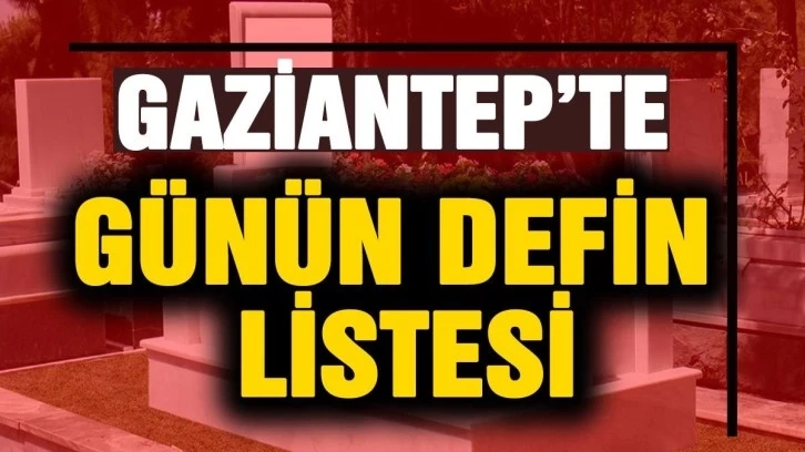 Gaziantep Defin Listesi (10.04.2023)Pazartesi