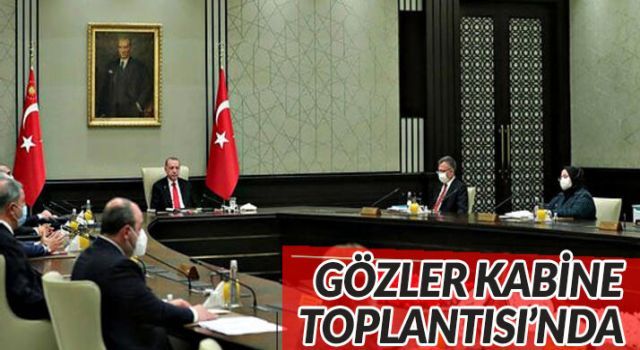 Gözler Kabine Toplantısı'nda