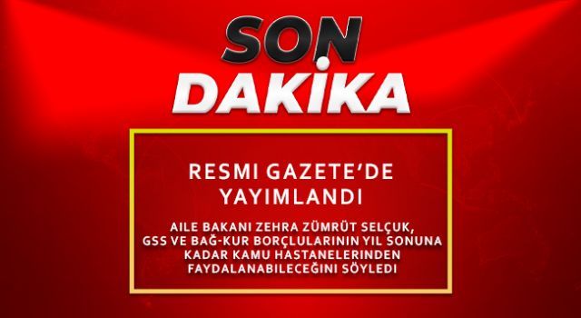 GSS ve Bağ-Kur prim borçları uzatıldı