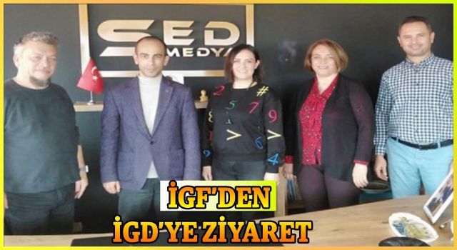 İGF'den İGD'ye ziyaret