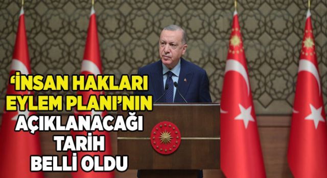 'İnsan Hakları Eylem Planı'nın açıklanacağı tarih belli oldu