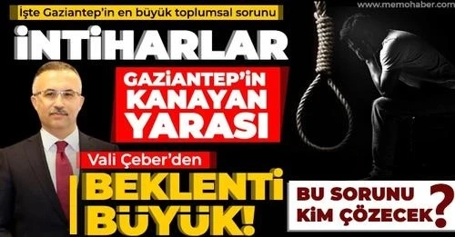 İntiharlar Gaziantep’in kanayan yarası oldu! Bu sorunu kim çözecek?