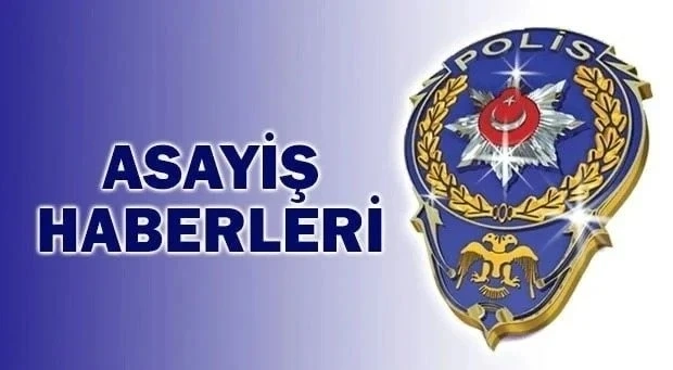 Kilis’te Polis Sorumluluk Bölgesinde Meydana Gelen Asayiş Olayları