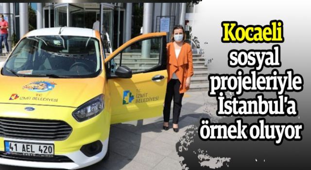 Kocaeli sosyal projeleriyle İstanbul'a örnek oluyor