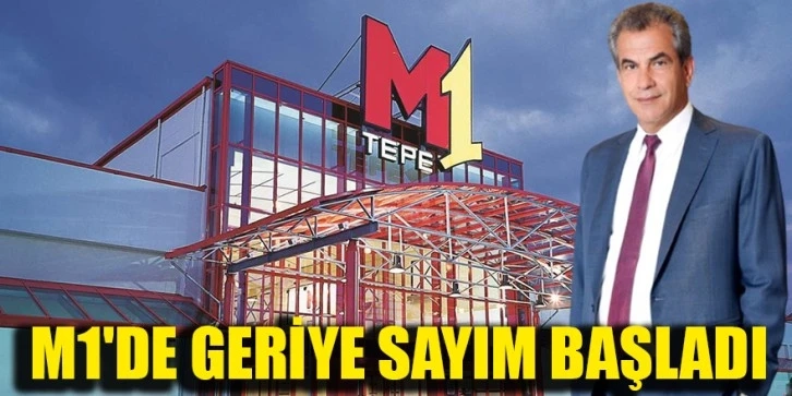 M1'de geriye sayım başladı