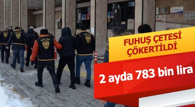 Malatya'da fuhuş şebekesi çökertildi!