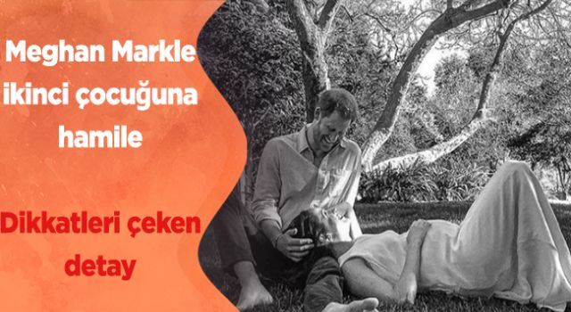 Meghan Markle ikinci çocuğuna hamile