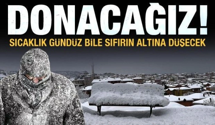 Meteoroloji'den çok sayıda ile kar uyarısı! Sıcaklık gündüz bile sıfırın altına düşecek