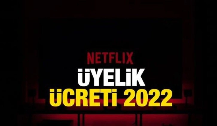 Netflix Aylık Ücreti Ne Kadar? 2022 Netflix Üyelik Paketleri ve Fiyat Tarifesi