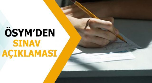 ÖSYM Başkanı Aygün'den sınavlarla ilgili açıklama