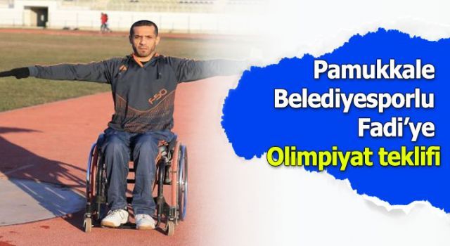 Pamukkale Belediyesporlu Fadi'ye Olimpiyat teklifi