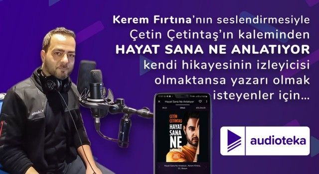 'Hayat Sana Ne Anlatıyor' kitabına Kerem Fırtına ses verdi