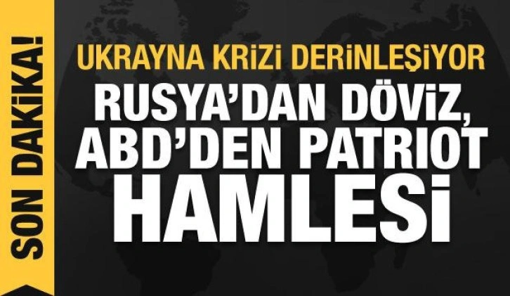 Rusya'nın Ukrayna işgali 14. gününde: Rusya'dan döviz, ABD'den Patriot hamlesi