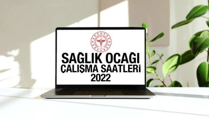 Sağlık Ocağı çalışma saatleri 2022! Aile Hekimlikleri öğle tatili ne zaman? Cumartesi açık mı?