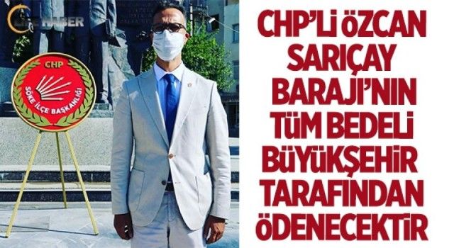 Sarıçay Barajı'nı Aydın Büyükşehir Belediyesi yapacak