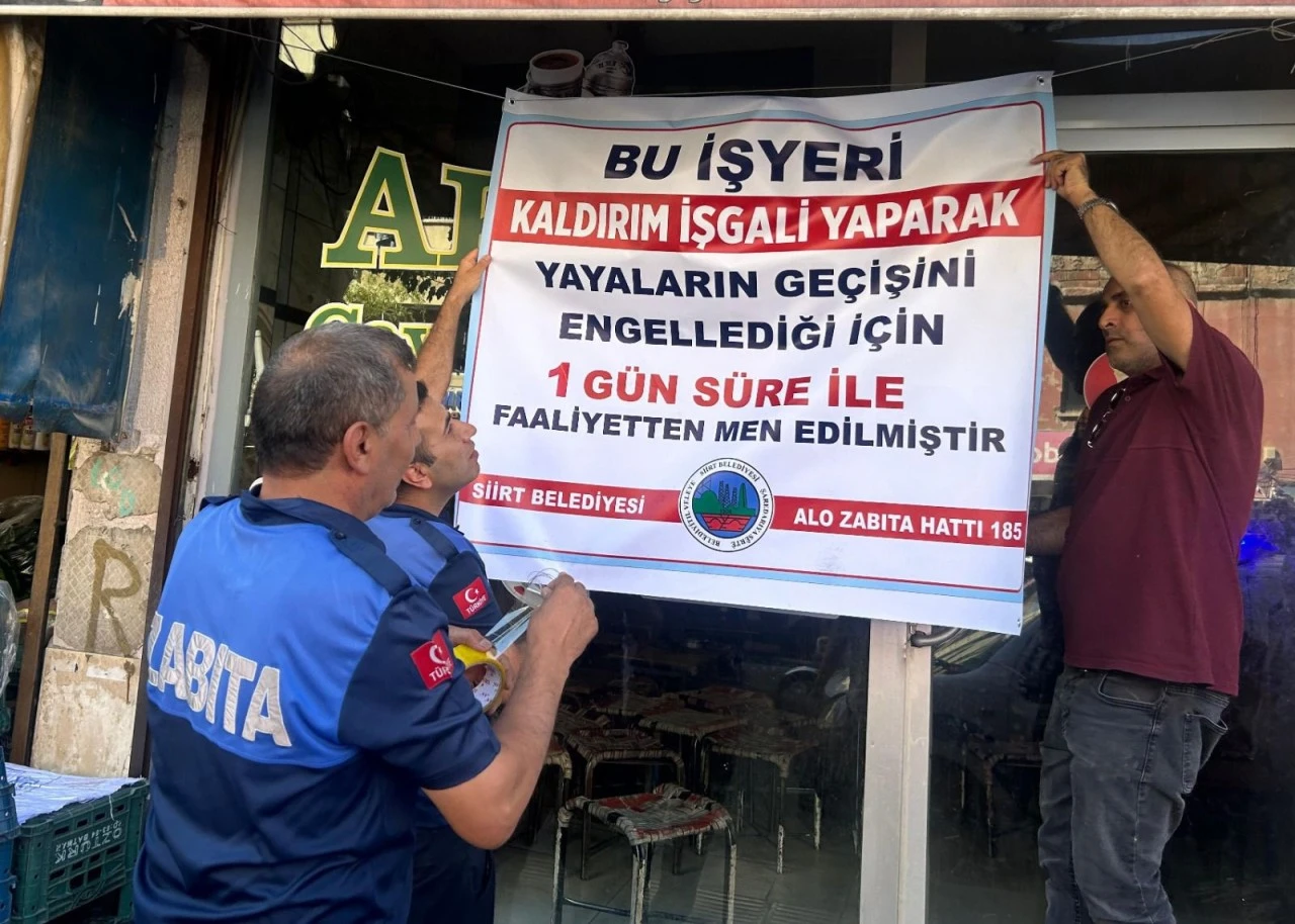 Siirt Belediyesi&rsquo;nden Yayaların Ge&ccedil;işini Engelleyen İşletmelere Kapama Cezası!