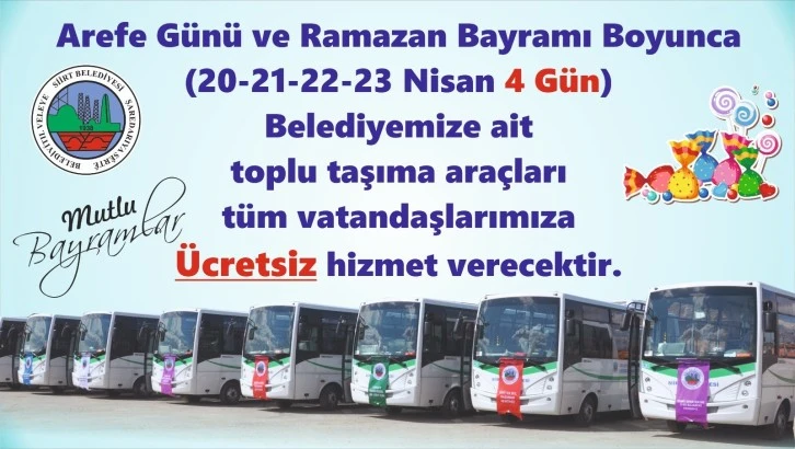 SİİRT BELEDİYESİ: RAMAZAN BAYRAMINDA TOPLU ULAŞIM ÜCRETSİZ OLACAK