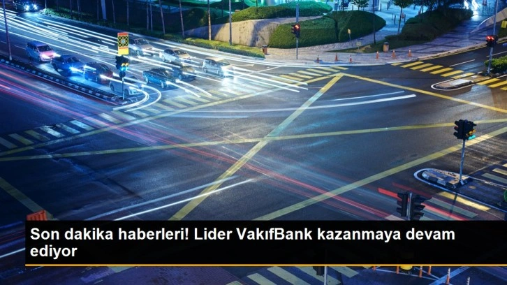 Son dakika haberleri! Lider VakıfBank kazanmaya devam ediyor