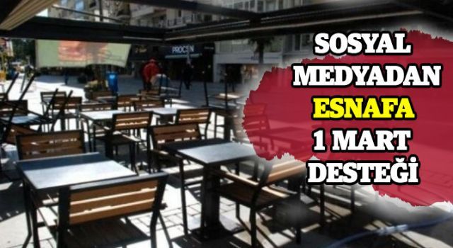 Sosyal medyada esnafa 1 Mart desteği