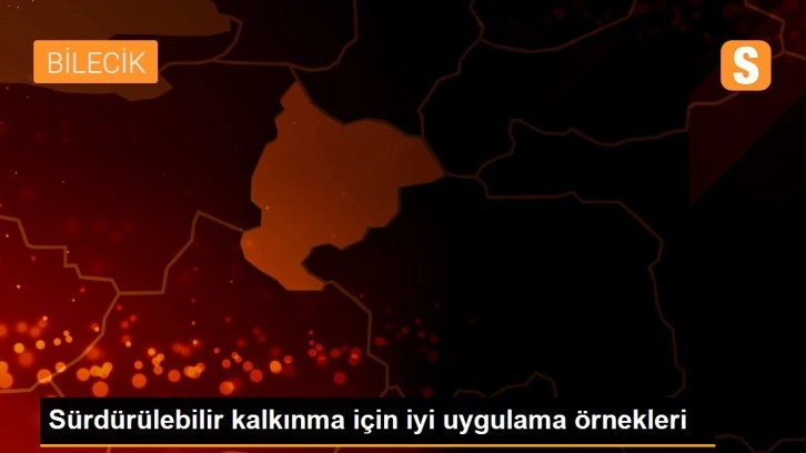 Sürdürülebilir kalkınma için iyi uygulama örnekleri