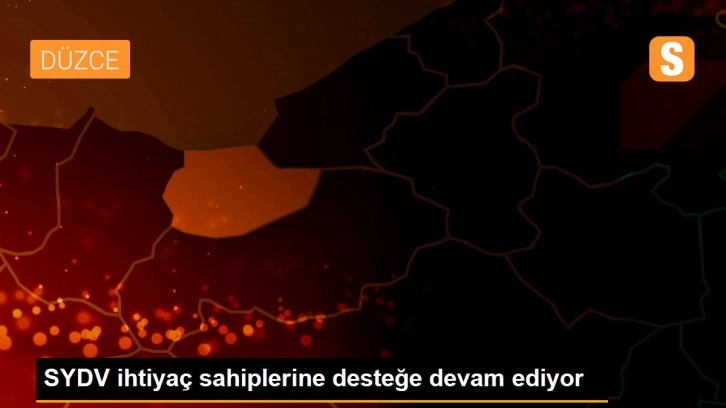 SYDV ihtiyaç sahiplerine desteğe devam ediyor