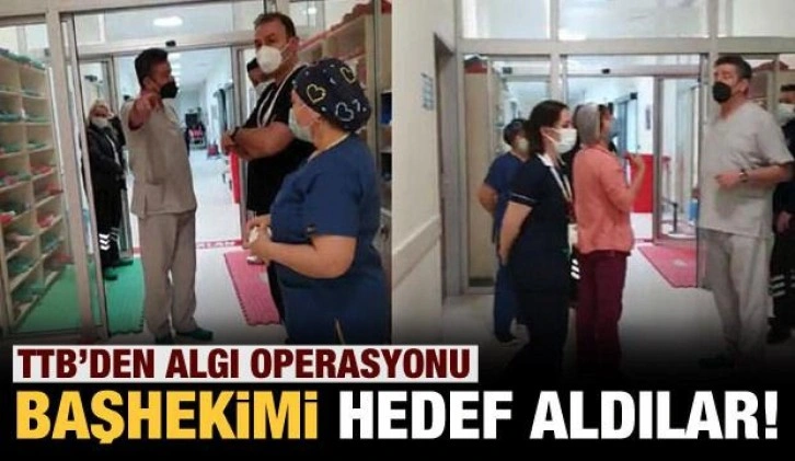 TTB'den algı operasyonu! Başhekimi hedef aldılar