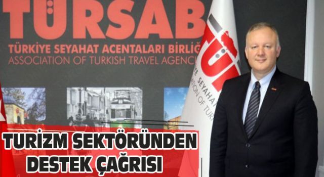 Turizm sektöründen destek çağrısı