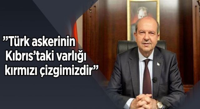 'Türk askerinin Kıbrıs'taki varlığı kırmızı çizgimizdir'