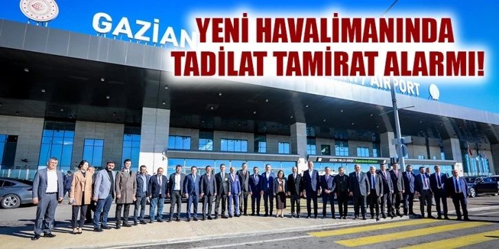 Yeni havalimanında Tadilat tamirat alarmı!