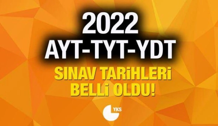 YKS (üniversite sınavı) ne zaman? 2022 yılı ÖSYM sınav takvimi belli oldu!