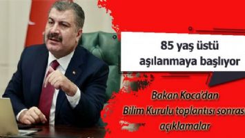 85 yaş üstü aşılanmaya başlıyor