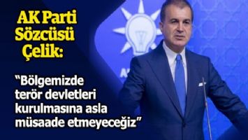 AK Parti Sözcüsü Çelik&#039;ten Pençe Kartal-2 harekâtı paylaşımı