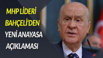 Bahçeli&#039;den &#039;yeni anayasa&#039; açıklaması