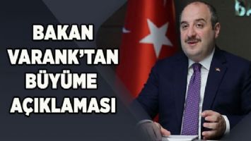 Bakan Varank&#039;tan büyüme açıklaması